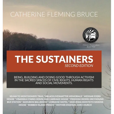 The Sustainers: Being, Building and Doing Good through Activism in the Sacred Spaces of Civil Rights, Human Rights and Social Movement