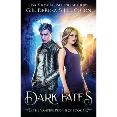 Dark Fates: The Vampire Prophecy Book 1