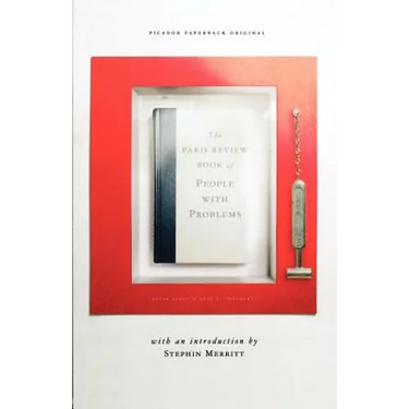 The Paris Review Book of People with Problems