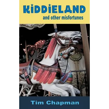 Kiddieland and other misfortunes