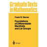 Foundations of Differentiable Manifolds and Lie Groups