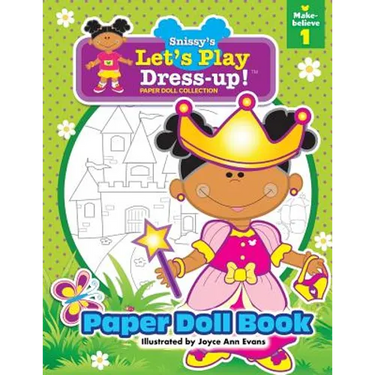 Snissy's Let's Play Dress-Up!(TM) Paper Doll Collection: Paper Doll Book: Make-believe 1