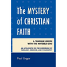 The Mystery of Christian Faith: A Tangible Union with the Invisible God