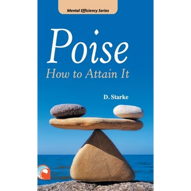 Poise: -How to Attain It Hardcover