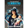 Empowered Filmmaking: How To Make a Documentary On Your Own Terms