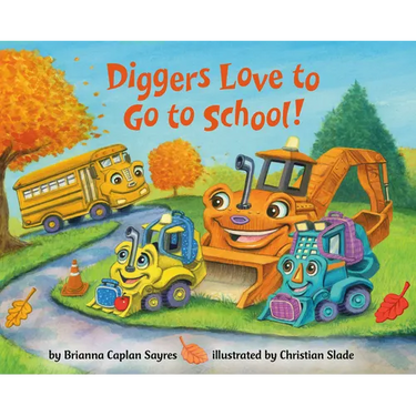 Diggers Love to Go to School!