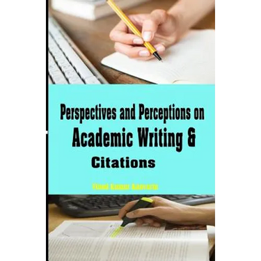 Perspectives and Perceptions on Academic Writing and Citations