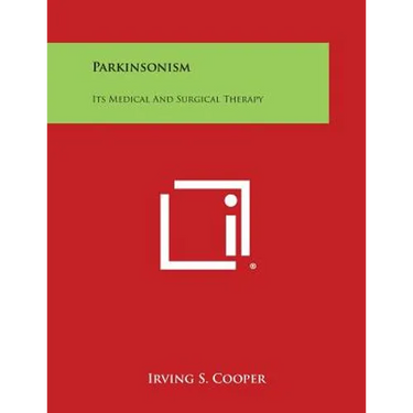 Parkinsonism: Its Medical and Surgical Therapy