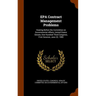 EPA Contract Management Problems: Hearing Before the Committee on Governmental Affairs, United States Senate, One Hundred Third Congress, First Sessio