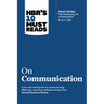 Hbr's 10 Must Reads on Communication (with Featured Article the Necessary Art of Persuasion, by Jay A. Conger)
