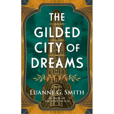 The Gilded City of Dreams