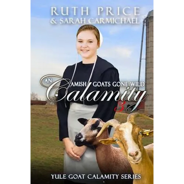 An Amish Goats Gone Wild Calamity 3