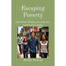 Escaping Poverty: and other things you may not have been taught