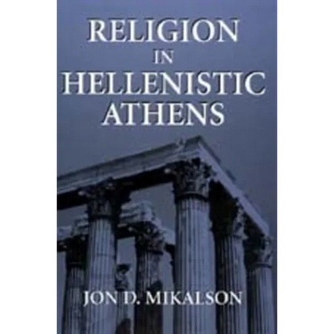 Religion in Hellenistic Athens: Volume 29
