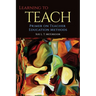 Learning to Teach: Primer on Teacher Education Methods