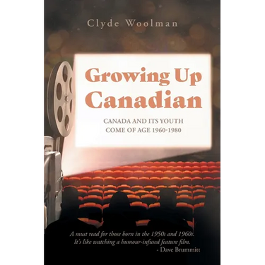 Growing Up Canadian: Canada and its Youth Come of Age 1960-1980