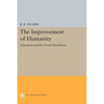 The Improvement of Humanity: Education and the French Revolution