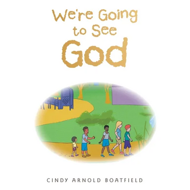 We're Going to See God