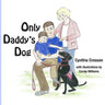 Only Daddy's Dog