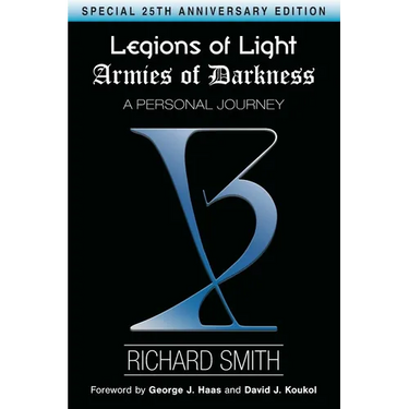 Legions of Light / Armies of Darkness: A Personal Journey
