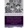 The Grandes Dames: The wonderfully uninhibited ladies who used their wealth & position to create American culture in their own images-from the Gilded