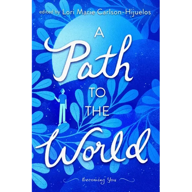 A Path to the World: Becoming You