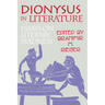Dionysus in Literature: Essays on Literary Madness