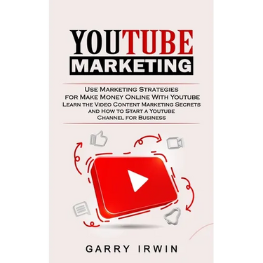 Youtube Marketing: Use Marketing Strategies for Make Money Online With Youtube (Learn the Video Content Marketing Secrets and How to Start a Youtube C