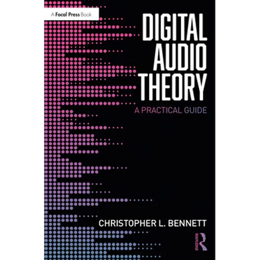 Digital Audio Theory: A Practical Guide