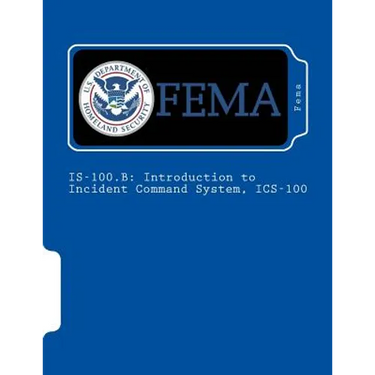 Is-100.B: Introduction to Incident Command System, ICS-100