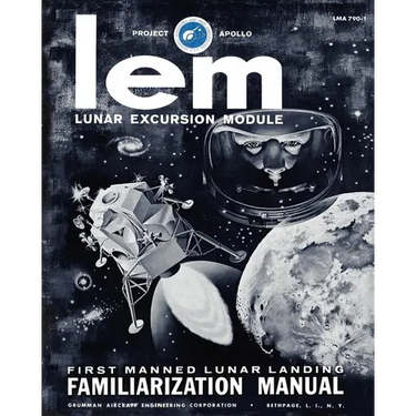 LEM Lunar Excursion Module Familiarization Manual