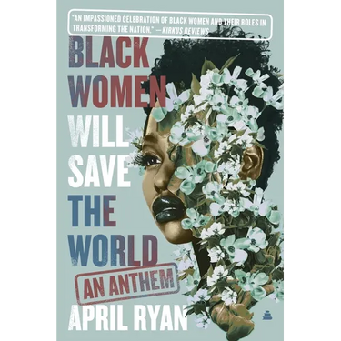 Black Women Will Save the World: An Anthem