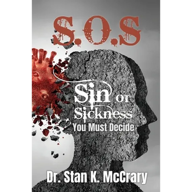 S.O.S. Sin or Sickness, You Must Decide
