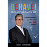 Behave! (and Why We Always Do): Communication and Behavior: Your DISC Pattern