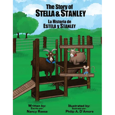 The Story of Stella & Stanley: The true story about a mother goat and her son, Stanley