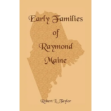 Early Families of Raymond, Maine