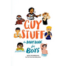 Guy Stuff: The Body Book for Boys