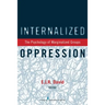 Internalized Oppression: The Psychology of Marginalized Groups
