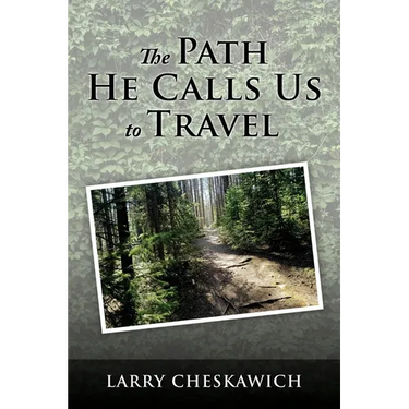 The Path He Calls Us To Travel