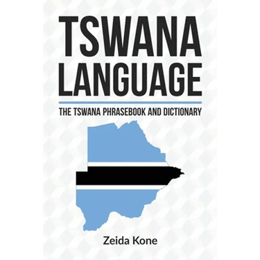 Tswana Language: The Tswana Phrasebook and Dictionary