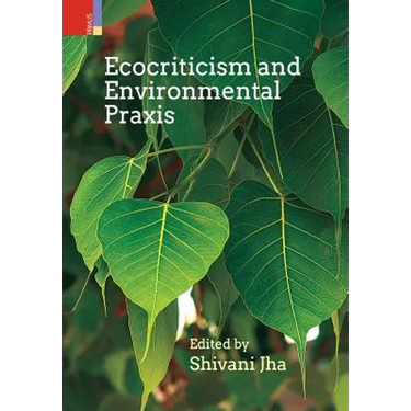 Ecocriticism and Environmental Praxis