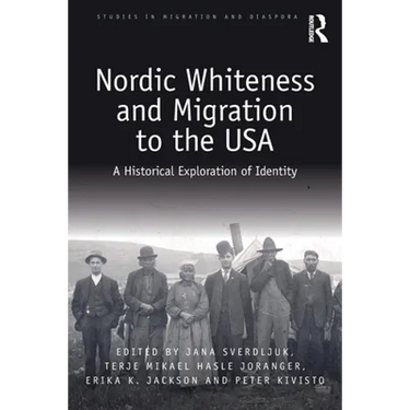 Nordic Whiteness and Migration to the USA: A Historical Exploration of Identity