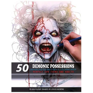 50 Demonic Possessions: Grayscale Colored Pencil Coloring Book