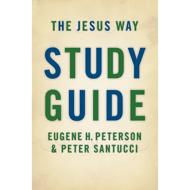 The Jesus Way Study Guide