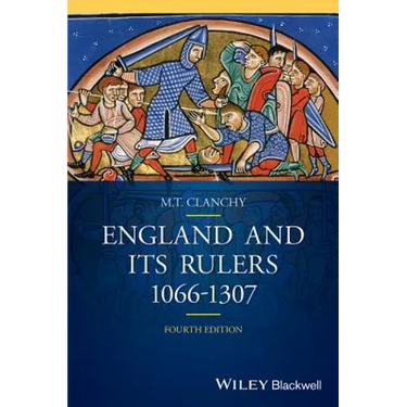 England and Its Rulers: 1066 - 1307
