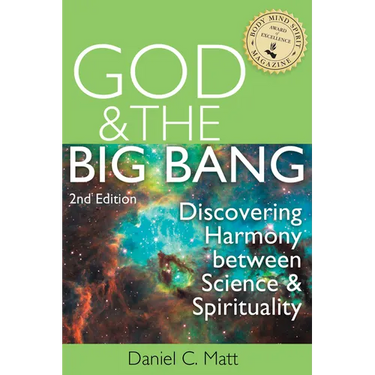 God and the Big Bang, (2nd Edition): Discovering Harmony Between Science and Spirituality