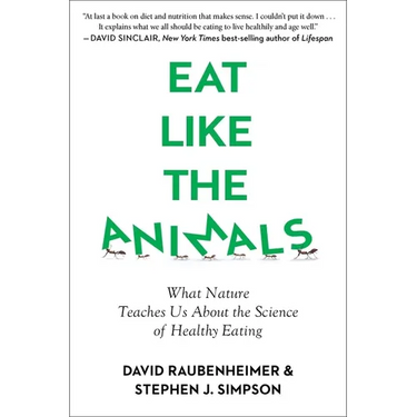 Eat Like the Animals: What Nature Teaches Us about the Science of Healthy Eating