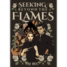 Seeking Beyond The Flames