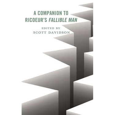 A Companion to Ricoeur's Fallible Man