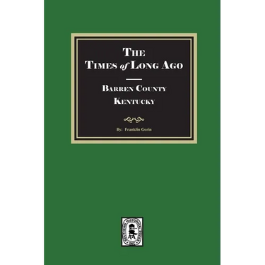 The Times of Long Ago: BARREN County, Kentucky